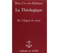 Theologique t3 = l esprit de verite