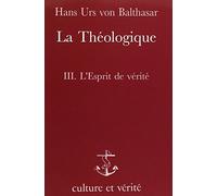 Theologique t3 = l esprit de verite