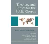 Theology And Ethics For The Public Church