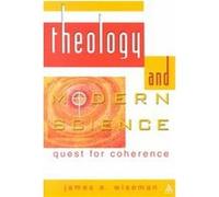 Theology and Modern Science James Wiseman (Auteur)