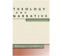 Theology and Narrative: A Critical Introduction Goldberg, Michael (Auteur)