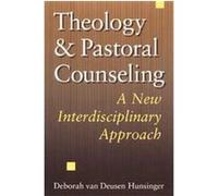 Theology and Pastoral Counseling Deborah Van Deusen Hunsinger (Auteur)