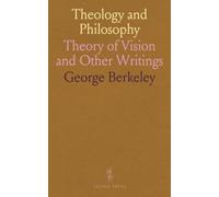 Theology and Philosophy: Theory of Vision and Other Writings