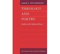 Theology And Poetry: Studies In The Medieval Piyyut