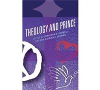 Theology and Prince Edited by Jonathan H Harwell , Edited by Rev Katrina E Jenkins , Contributions by Rev Dr Suzanne Castle , Contributions by Racheal Harris , Contributions by Zada Johnson , Contribu