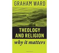 Theology and Religion: Why It Matters - [Version Originale] Inconnu (Auteur)