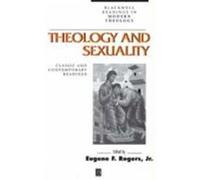 Theology and Sexuality, Blackwell Readings in Modern Theology