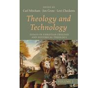 Theology and Technology, Volume 2: Essays in Christian Exegesis and Historical Theology