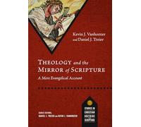 Theology and the Mirror of Scripture: A Mere Evangelical Account