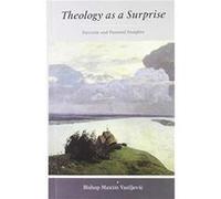 Theology As A Surprise by Vasiljevic Vasiljevic (Auteur)