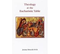 Theology At The Eucharistic Table