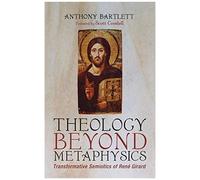 Theology Beyond Metaphysics