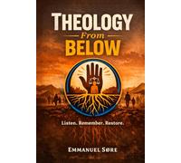 THEOLOGY FROM BELOW: Refuge, Memory, and the Moral Failure of Permanent Exile