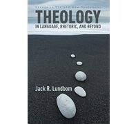 Theology In Language, Rhetoric, And Beyond