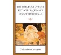 Theology Of Fear In Thomas Aquinas's Summa Theologiae