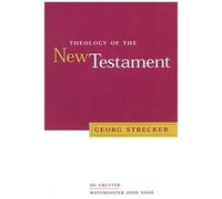 Theology Of The New Testament