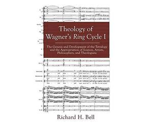 Theology Of Wagner's Ring Cycle I