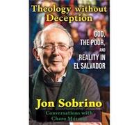 Theology without Deception by Jon Sobrino Paperback Book Jon Sobrino (Auteur)