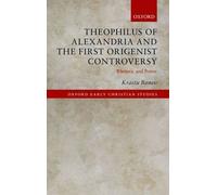 Theoph Alexan First Origen Contro Oecs C