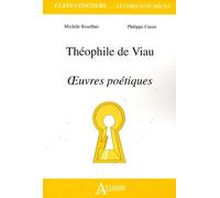 Théophile de Viau : Oeuvres poétiques