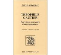 Théophile Gautier Entretiens, souvenirs et correspondance - Emile Bergerat - L'harmattan - broché - Livre