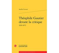 Théophile Gautier devant la critique
