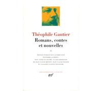 Théophile Gautier : Romans, contes et nouvelles, tome 2