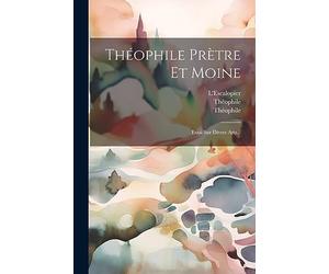 Théophile Prètre Et Moine: Essai Sur Divers Arts...