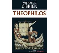 Theophilos - Michael O'Brien - Salvator - broché - Roman