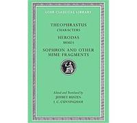 Theophrastus Characters, Loeb Classical Library Herodas, Theophrastus (Auteur)