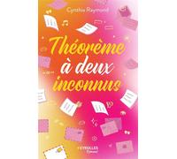 Théorème à deux inconnus - Cynthia Raymond - Eyrolles - broché - Roman