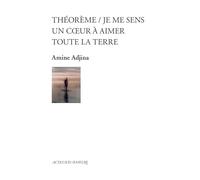 Théorème / Je me sens un cœur à aimer toute la terre