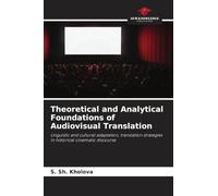 Theoretical and Analytical Foundations of Audiovisual Translation