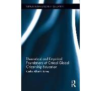 Theoretical And Empirical Foundations Of Critical Global Citizenship Education