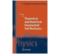 Theoretical And Numerical Unsaturated Soil Mechanics