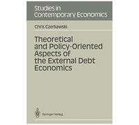 Theoretical And Policy-Oriented Aspects Of The External Debt Economics
