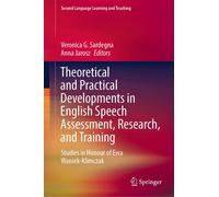 Theoretical And Practical Developments In English Speech Assessment, Research, And Training