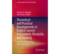 Theoretical And Practical Developments In English Speech Assessment, Research, And Training