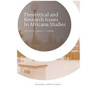 Theoretical And Research Issues In Africana Studies