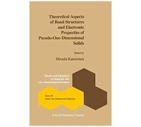 Theoretical Aspects Of Band Structures And Electronic Properties Of Pseudo-One-Dimensional Solids