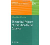 Theoretical Aspects Of Transition Metal Catalysis