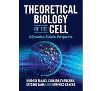 Theoretical Biology of the Cell – Cambridge University Press