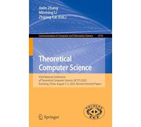 Theoretical Computer Science: 43rd National Conference of Theoretical Computer Science, NCTCS 2025, Kunming, China, August 3-5, 2025, Revised Selected Papers