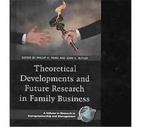 Theoretical Developments and Future Research in Family Business, Research in Entrepreneurship and Management Phillip Phan (Auteur)