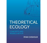 Theoretical Ecology Concepts and Models with R - Ryan Chisholm - Princeton University Press - ebook (ePub) - Livre