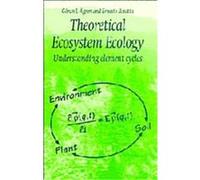 Theoretical Ecosystem Ecology Ernesto Bosatta, Goran I. Agren (Auteur)