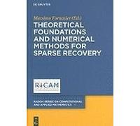 Theoretical Foundations And Numerical Methods For Sparse Recovery