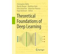 Theoretical Foundations of Deep Learning