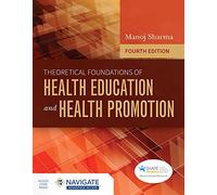 Theoretical Foundations Of Health Education And Health Promotion