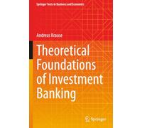 Theoretical Foundations of Investment Banking